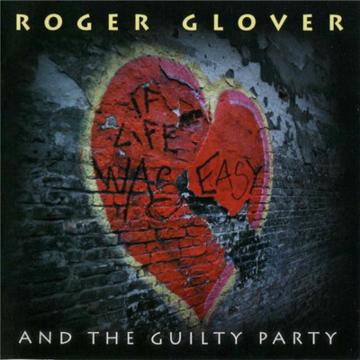 roger glover and the guilty party   if life was easy cd