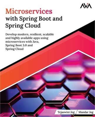 Microservices with Spring Boot and Spring Cloud: Develop modern, resilient, scal