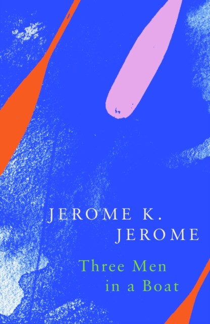 Three Men in a Boat (Legend Classics) by Jerome K. Jerome (Paperback Book)