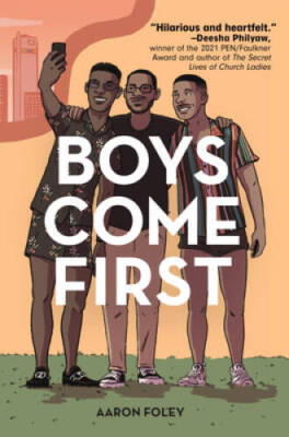 Boys Come First - Paperback By Foley, Aaron - VERY GOOD