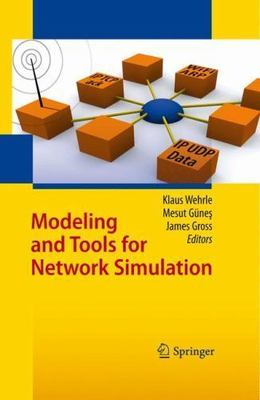 Modeling and Tools for Network Simulation, Hardcover by Wehrle, Klaus (EDT); ...