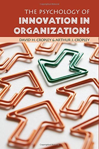 The Psychology of Innovation in Organizations by DavidH Cropley