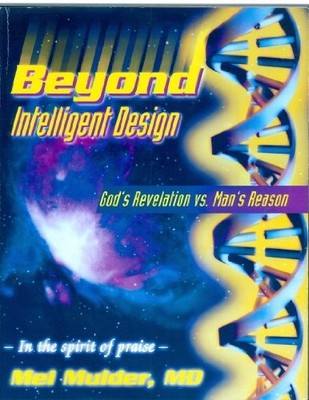 BEYOND INTELLIGENT DESIGN By Mel Mulder
