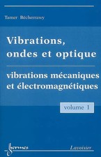 Vibrationen, Wellen und Optiken: Band 1: Mechanische Schwingungen und Elektromagnete