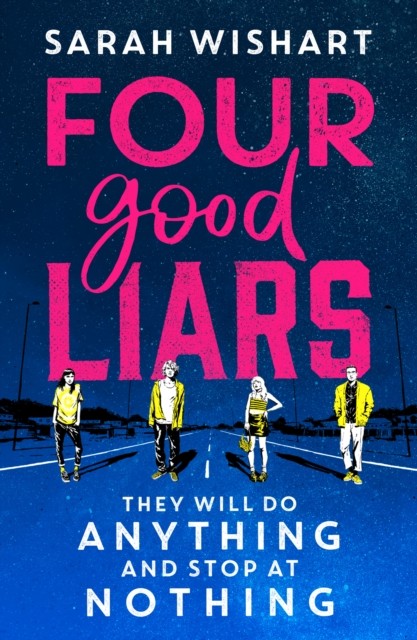 Four Good Liars by Sarah Wishart (Paperback Book)