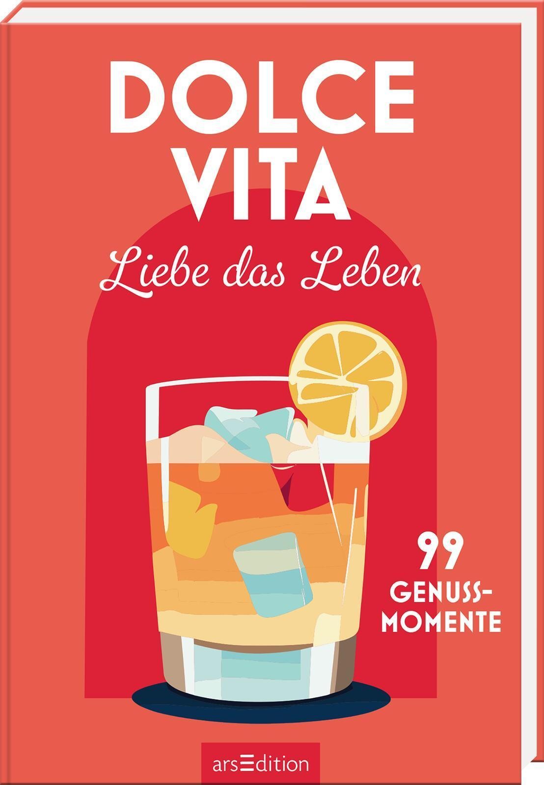 Ars Edition Gmbh Dolce Vita - Liebe Das Leben (Mängelexemplar) - Bild 2