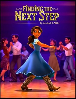 Finding the Next Step: A Heartwarming Tale of Determination, Self-Confidence, an