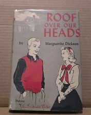 Roof Over Our Heads By Marguerite Dickson Hc Dj