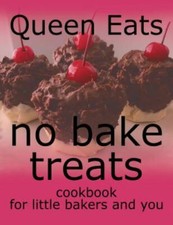 No Bake Treats: Cookbook for Little Bakers and You, Brand New, Free shipping ...
