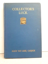 Collectors Luck ( Alice Van Leer Carrick - 1926 Edition