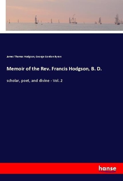 Memoir Of The Rev. Francis Hodgson, B. D. George G. Byron-image