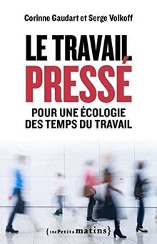 Le Travail pressé - Pour une écologie des temps du t... | Buch | Zustand wie neu
