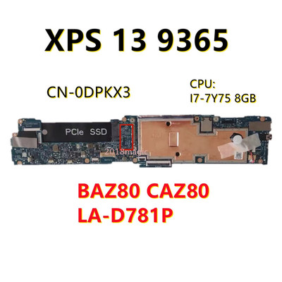 For DELL XPS 13 9365 w/I7-7Y75 CPU 8GB RAM Motherboard LA-D781P 0DPKX3 CN-0DPKX3