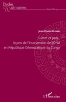 Guerre Et Paix: LeçOns De L'intervention De L'onu En RéPublique DéMocratique...