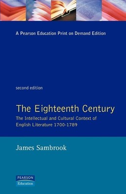The Eighteenth Century: The Intellectual and Cultural Context of English Literat