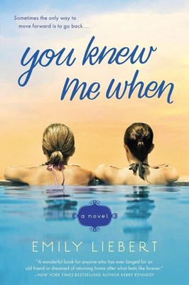 You Knew Me When by Emily Liebert (English) Paperback Book