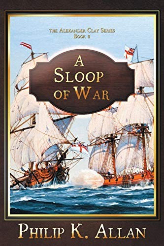 Sloop of War: 2 - Allan, Philip K