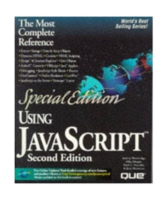 Using Javascript: Special Edition [SPECIAL EDITION USING], Woolridge, Andrew