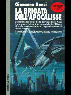 DIE BRIGADE DER APOKALYPSE SCIENCE/ FANTASY BONSI, GIOVANNA VERLAG NORD