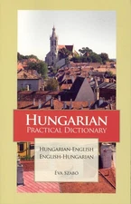 Hungarian-English/English-Hungarian Practical Dictionary (Hippocrene Practic...
