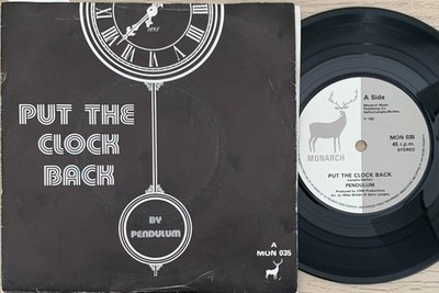 PENDULUM PUT THE CLOCK BACK/WHITE CONFETTI UK 7'' SINGLE VINYL 1982 MONARCH