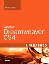 ADOBE DREAMWEAVER CS4 UNLEASHED By Zak Ruvalcaba  Mint Condition 