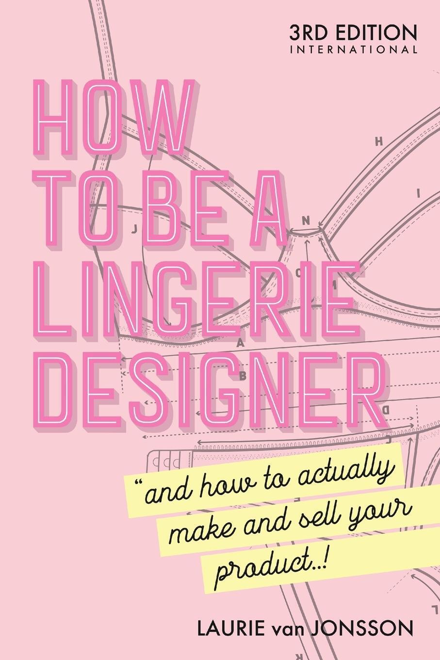 Thumbnail - How To Be A Lingerie Designer Global Edition Laurie Van Jonsson