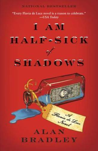 I Am Half-Sick of Shadows (Flavia de Luce Mystery, Book 4) - VERY GOOD