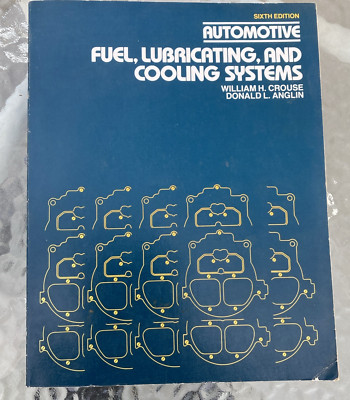 Vintage Auto Repair Fuel Lube & Cooling Systems Motor Car Truck Service Manual