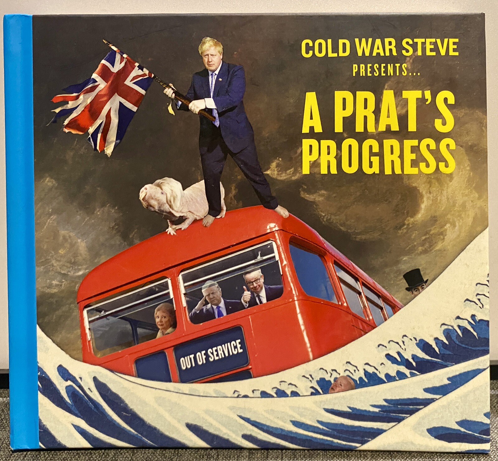 Cold War Steve Presents A Prat’s Progress by Cold War Steve (Hardcover 2019)