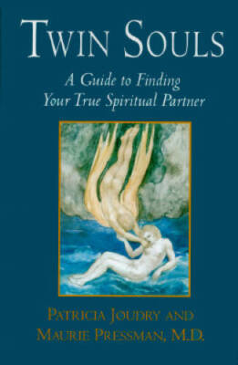 Twin Souls: A Guide to Finding Your True Spiritual Partner - Hardcover - GOOD