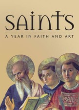 Saints: A Year in Faith and Art - Hardcover By Giorgi, Rosa - GOOD