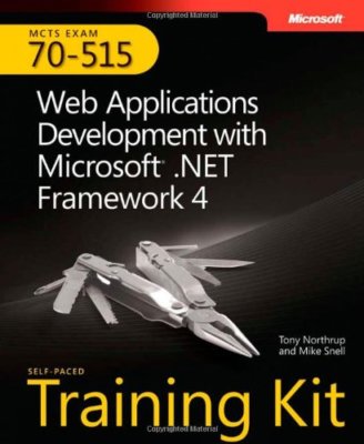 MCTS Self-Paced Training Kit (Exam 70-515): Web Applications Development with ,