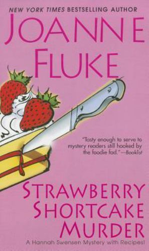Strawberry Shortcake Murder : A Hannah Swensen Mystery by Joanne Fluke (2011,...