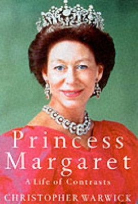 Princess Margaret: A Life of Contrasts,Christopher Warwick- 9780