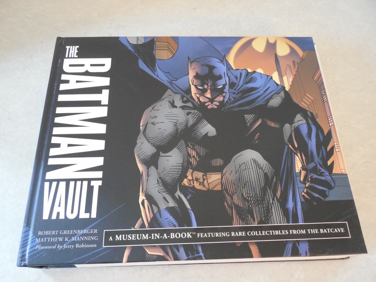 THE BATMAN VAULT: A MUSEM-IN-A-BOOK FEATURING RARE COLLECTIBLES