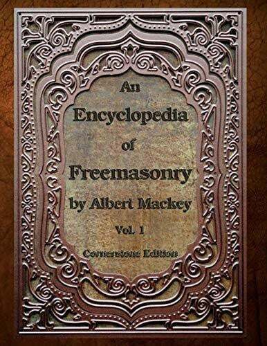 An Encyclopedia of Freemasonry: Volume One (An Encyclopaedia of Buch - Afbeelding 1 van 1