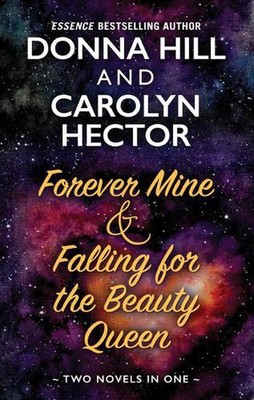Forever Mine & Falling for the Beauty Queen von Donna Hill (Englisch) Hardcover Bo