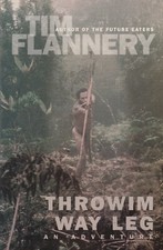 AUSTRALIANA ,THROWIM WAY LEG by TIM FLANNERY