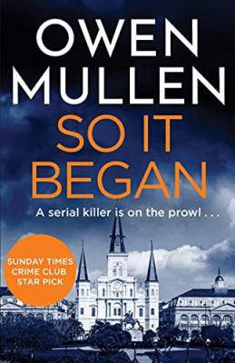 So It Began -  NEW Owen Mullen 2021