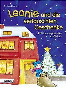 Leonie und die vertauschten Geschenke: 24 Weihnachtsgesc... | Buch | Zustand gut - Bettina Goldner