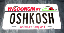 OSHKOSH WISCONSIN Metal License Plate #05 - NEW