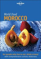 Lonely Planet World Food Morocco By Catherine Hanger, Moncef Lah