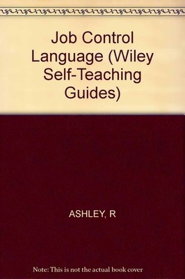 Job Control Language (Self-Teaching Guide)