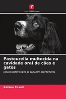 Pasteurella Multocida Na Cavidade Oral De CãEs E Gatos Kahina Razali