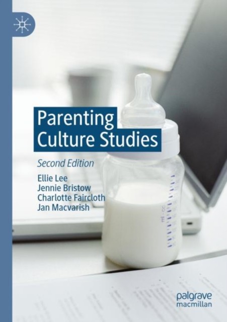 Parenting Culture Studies Ellie Lee - Image 4