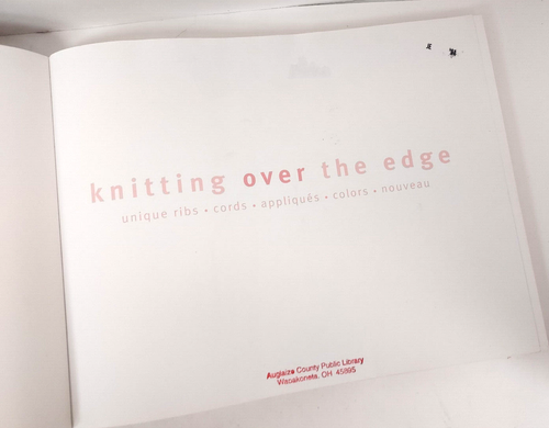 Knitting Over the Edge Nicky Epstein ©2011 Sixth & Spring Books Unique Techquine - Picture 3 of 12