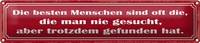 Blechschild Spruch 46X10Cm Die Besten Menschen Sind Oft Die Dekoration