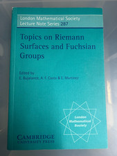TOPICS ON RIEMANN SURFACES AND FUCHSIAN GROUPS - BUJALANCE COSTA MARTINEZ - LMS