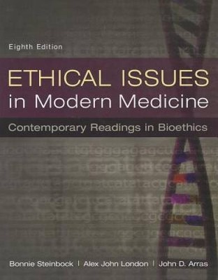 Ethical Issues in Modern Medicine: Contemporary Readings in Bioethics - GOOD